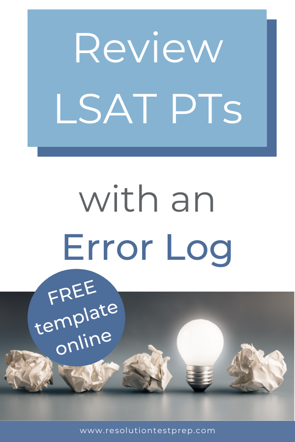 Review LSAT PTs with an Error Log