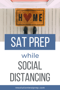 SAT prep while social distancing