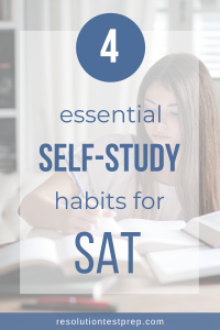 4 essential self-study habits for SAT