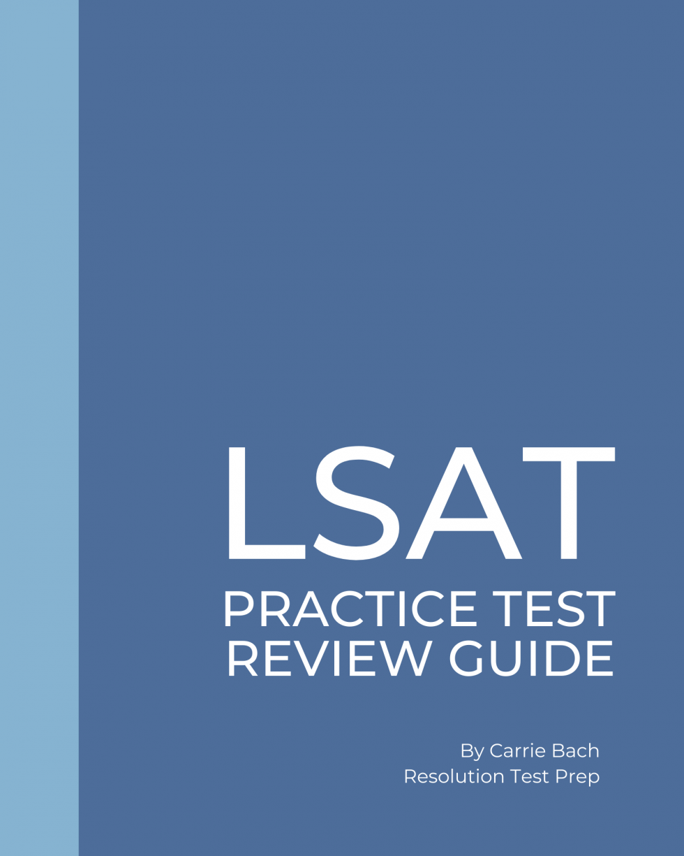 LSAT Practice Tests Review Guide - Resolution Test Prep