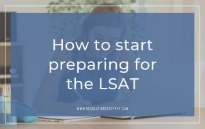How to start preparing for the LSAT