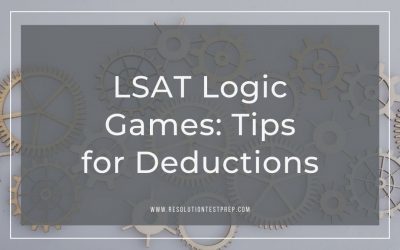 LSAT Logic Games: Tips for Deductions