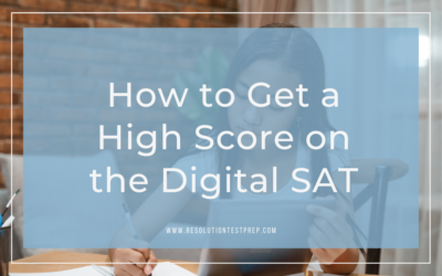 How to Get a High Score on the Digital SAT