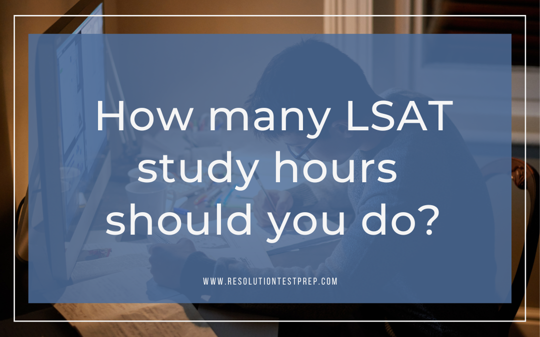 How many LSAT study hours should you do